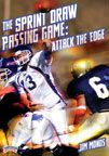 The Sprint Draw Passing Game: Attack the Edge